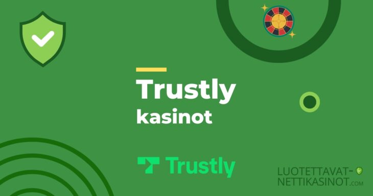 Trustly kasinot
